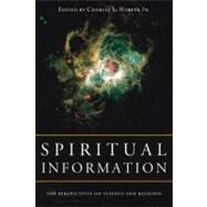 Spiritual Information by Harper, Charles L., JR., 9781932031737