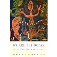 We Are the Ocean by Hau'Ofa, Epeli, 9780824831738