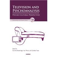 Television and Psychoanalysis by Bainbridge, Caroline; Ward, Ivan; Yates, Candida, 9781780491738
