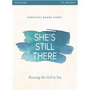 She's Still There by Hurst, Chrystal Evans; Harney, Kevin (CON); Harney, Sherry (CON), 9780310081739