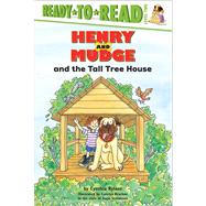 Henry and Mudge and the Tall Tree House Ready-to-Read Level 2 by Rylant, Cynthia; Bracken, Carolyn, 9780689811739