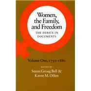 Women, the Family, and Freedom: The Debate in Documents, Volume II 1880-1950 by Bell, Susan Groag; Offen, Karen M., 9780804711739