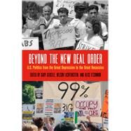 Beyond the New Deal Order by Gerstle, Gary; Lichtenstein, Nelson; O'Connor, Alice, 9780812251739