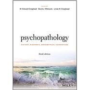 Psychopathology History, Diagnosis, and Empirical Foundations by Craighead, W. Edward; Miklowitz, David J.; Craighead, Linda W., 9781119221739