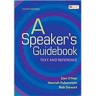 A Speaker's Guidebook Text and Reference by O'Hair, Dan; Stewart, Rob; Rubenstein, Hannah, 9781319201739