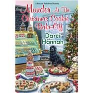 Murder at the Christmas Cookie Bake-Off by Hannah, Darci, 9781496731739