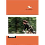 Blur by Martine Beugnet, 9781531511739