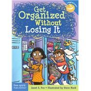 Get Organized Without Losing It by Fox, Janet S.; Mark, Steve, 9781631981739
