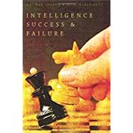Intelligence Success and Failure The Human Factor by Bar-Joseph, Uri; McDermott, Rose, 9780199341740