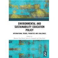 Environmental and sustainability education policy: International trends, priorities and challenges by Van Poeck; Katrien, 9781138301740