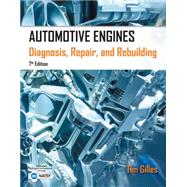 Automotive Engines Diagnosis, Repair, Rebuilding by Gilles, Tim, 9781285441740