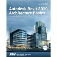 Autodesk Revit Architecture Basics 2019 by Moss, Elise, 9781630571740