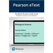 Pearson eText Biological Science -- Access Card by Freeman, Scott; Quillin, Kim; Allison, Lizabeth; Black, Michael; Podgorski, Greg; Taylor, Emily; Carmichael, Jeff, 9780135971741