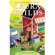 Egg Shooters by Childs, Laura, 9780425281741