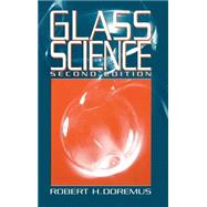 Glass Science by Doremus, Robert H., 9780471891741