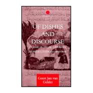 Of Dishes and Discourse: Classical Arabic Literary Representations of Food by Gelder,Geert Jan van, 9780700711741