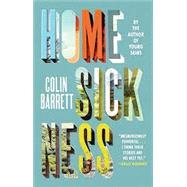 Homesickness by Barrett, Colin, 9780802161741