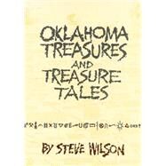 Oklahoma Treasures and Treasure Tales by Wilson, Steve, 9780806121741