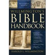 Willmington's Bible Handbook by Willmington, Harold L., 9780842381741