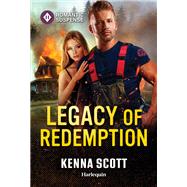 Legacy of Redemption by Kenna Scott, 9781335471741