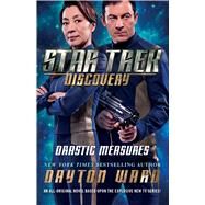 Star Trek: Discovery: Drastic Measures by Ward, Dayton, 9781501171741
