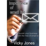Importance of Email List by Jones, Vicky, 9781505511741