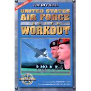 The Official United States Air Force Elite Workout by Flach, Andrew; Peck, Peter Field, 9781578261741