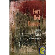 Fort Red Border by Petrosino, Kiki, 9781932511741