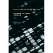 Information and Living Systems by Terzis, George; Arp, Robert, 9780262201742