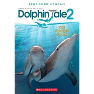 Dolphin Tale 2: The Junior Novel by Reyes, Gabrielle, 9780545681742