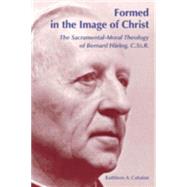 Formed in the Image of Christ by Cahalan, Kathleen A., 9780814651742