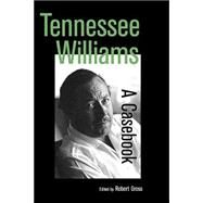 Tennessee Williams: A Casebook by Gross,Robert;Gross,Robert, 9780815331742