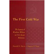 The First Cold War by Davis, Donald E.; Trani, Eugene P., 9780826221742