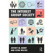 The Interest Group Society by Berry; Jeffrey M, 9781138691742