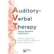 Auditory-verbal Therapy by Estabrooks, Warren; Morrison, Helen Maccaffrey; MacIver-Lux, Karen, 9781635501742