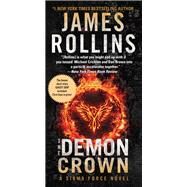 DEMON CROWN                 MM by ROLLINS JAMES, 9780062381743