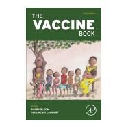 The Vaccine Book by Bloom, Barry R.; Lambert, Paul-Henri, 9780128021743
