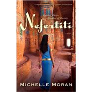 Nefertiti by MORAN, MICHELLE, 9780307381743