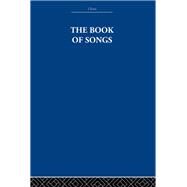 The Book of Songs by Estate; The Arthur Waley, 9780415361743