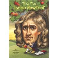 Who Was Isaac Newton? by Pascal, Janet; Foley, Tim; Harrison, Nancy, 9780606361743