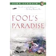 Fool's Paradise by Gierach, John; Wolff, Glen, 9780743291743