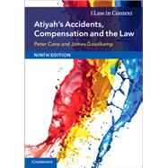 Atiyah's Accidents, Compensation and the Law by Cane, Peter; Goudkamp, James, 9781108431743