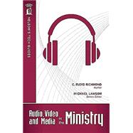 Nelson's Tech Guides: Audio, Video, And Media In The Ministry by Richmond, Clarence Floyd, 9781418541743
