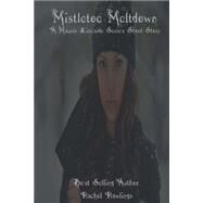 Mistletoe Meltdown by Rawlings, Rachel, 9781508631743