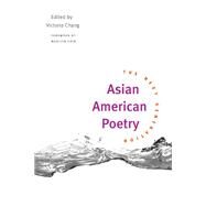 Asian American Poetry : The Next Generation by Chang, Victoria M., 9780252071744