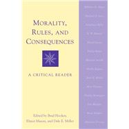 Morality, Rules and Consequences by Hooker, Brad; Miller, Professor Dale E., 9780748611744