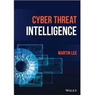 Cyber Threat Intelligence by Lee, Martin, 9781119861744