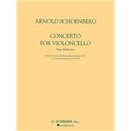 Concerto for Violoncello and Orchestra Piano Reduction by Schoenberg, Arnold, 9781495071744