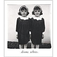 Diane Arbus by Arbus, Diane, 9781597111744