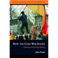How the Cold War Ended by Prados, John, 9781597971744